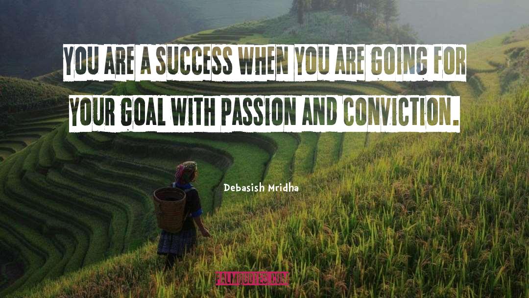 Happiness Passion Goals quotes by Debasish Mridha