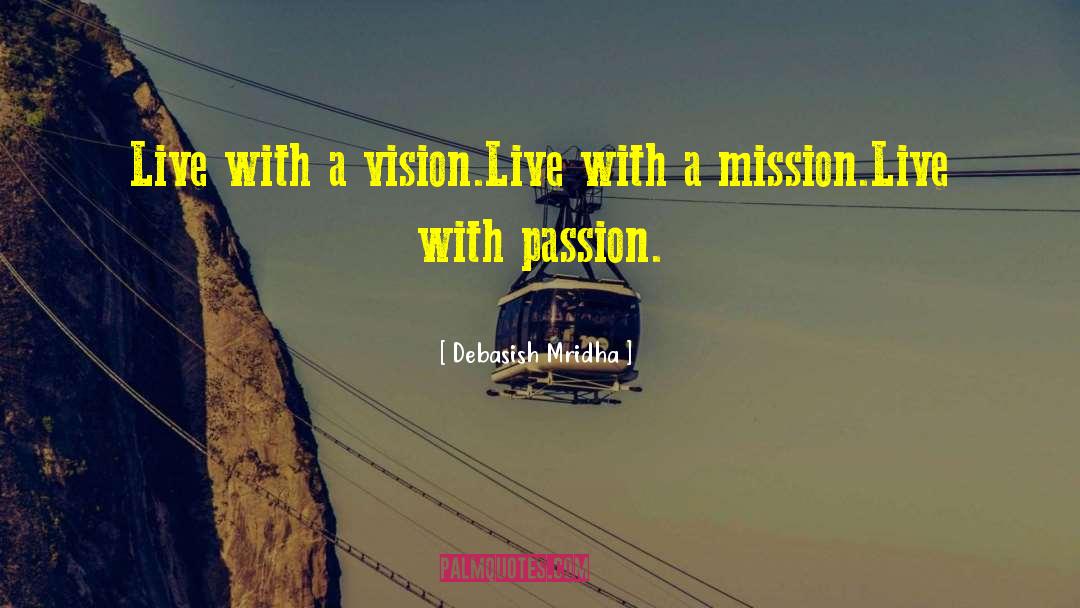 Happiness Passion Goals quotes by Debasish Mridha