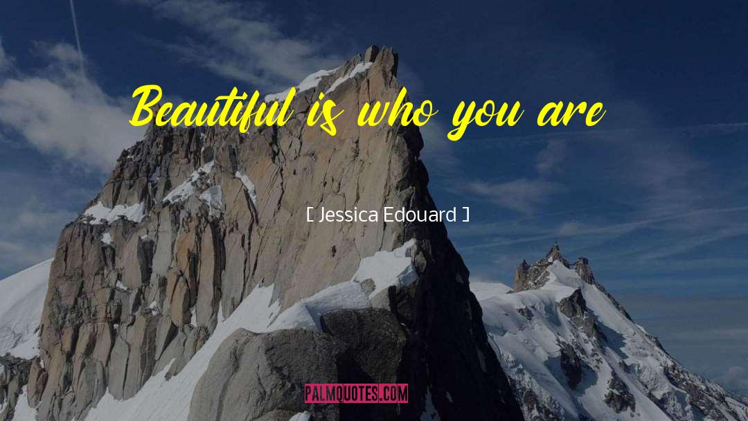 Happiness Positive Outlook quotes by Jessica Edouard