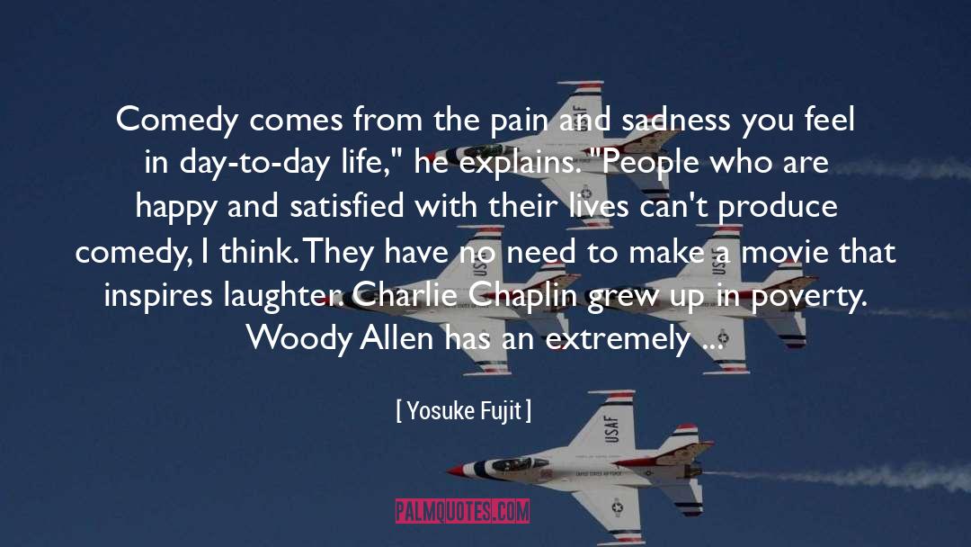 Happiness Sadness quotes by Yosuke Fujit