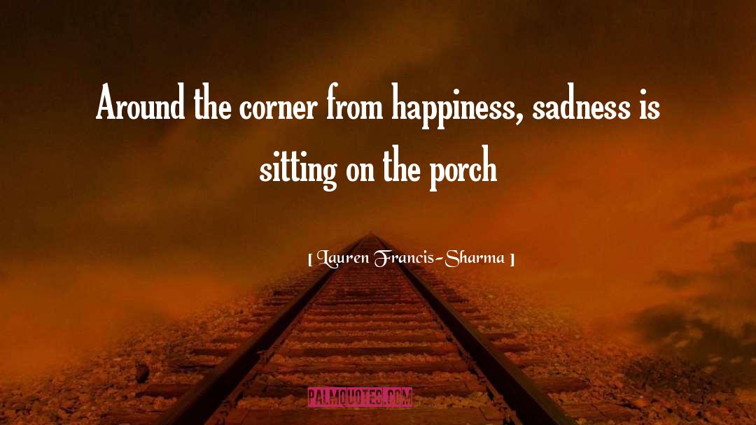 Happiness Sadness quotes by Lauren Francis-Sharma