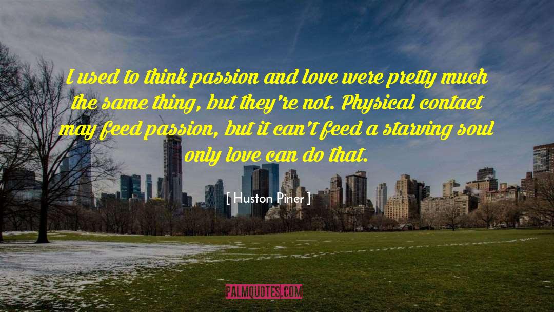Happiness Think quotes by Huston Piner