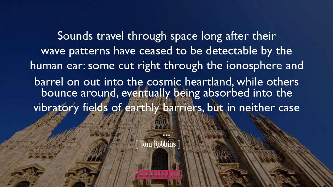 Happiness Through Travel quotes by Tom Robbins