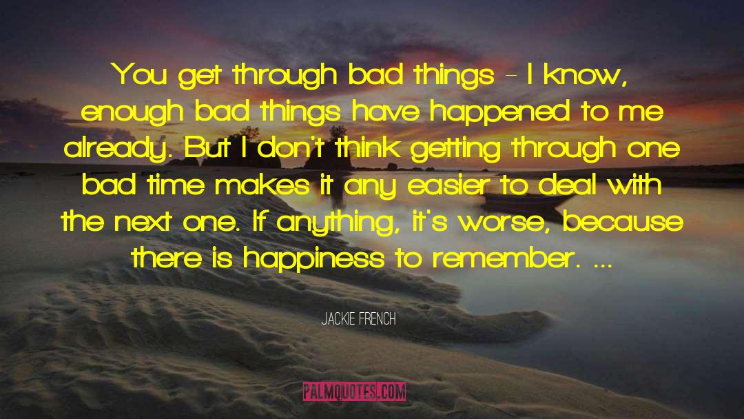Happiness Through Travel quotes by Jackie French