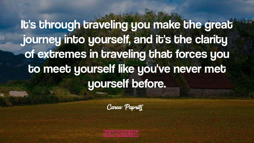 Happiness Through Travel quotes by Carew Papritz