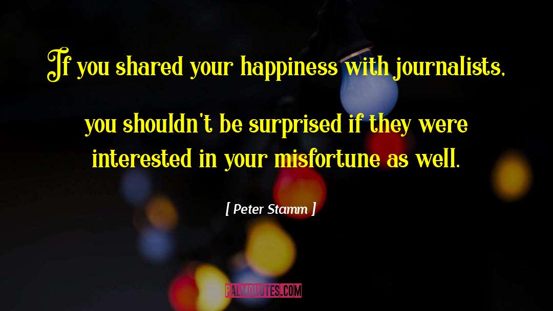 Happiness Within quotes by Peter Stamm