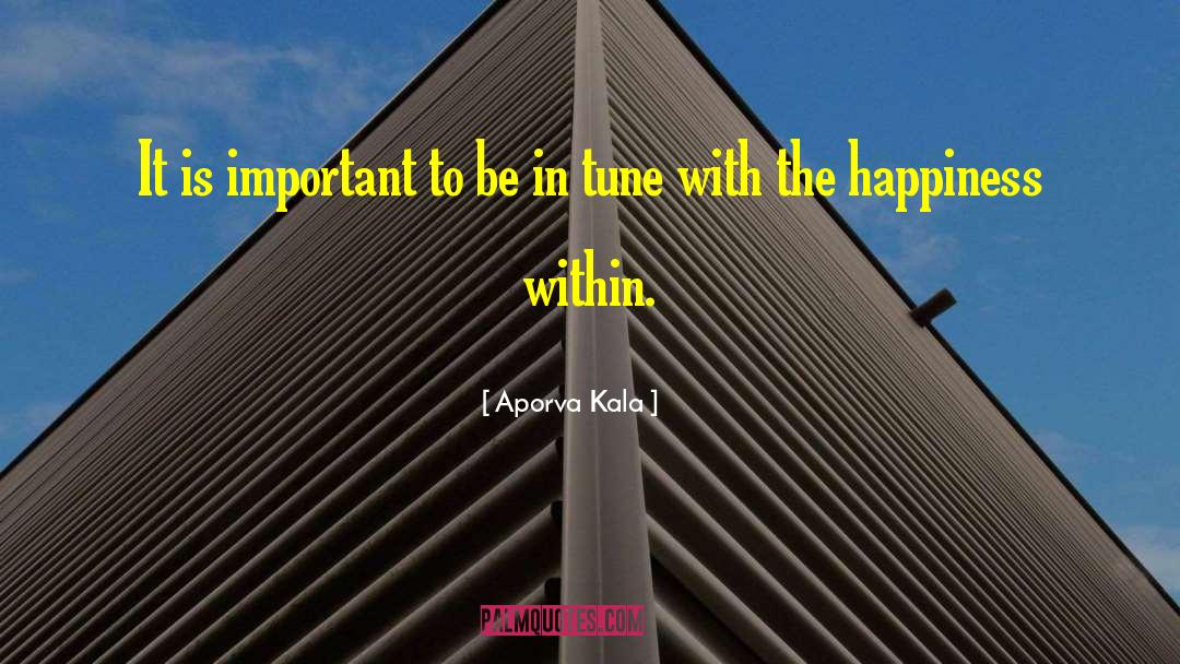Happiness Within quotes by Aporva Kala
