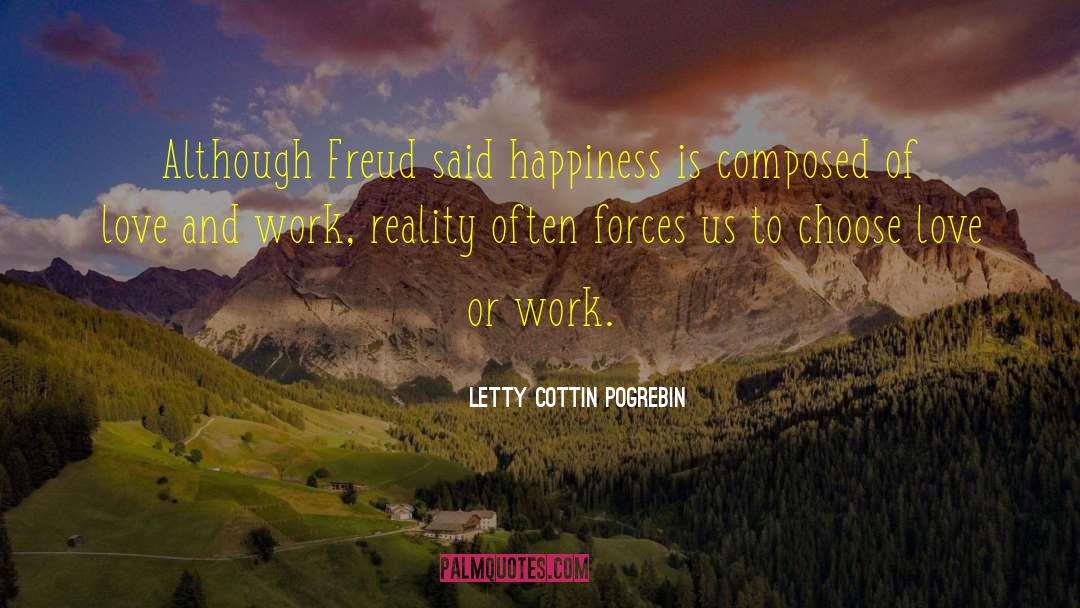 Happiness Work quotes by Letty Cottin Pogrebin