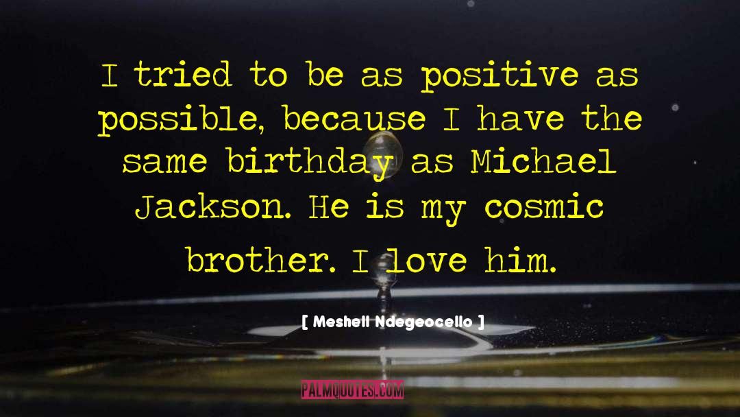 Happy 60th Birthday Brother quotes by Meshell Ndegeocello