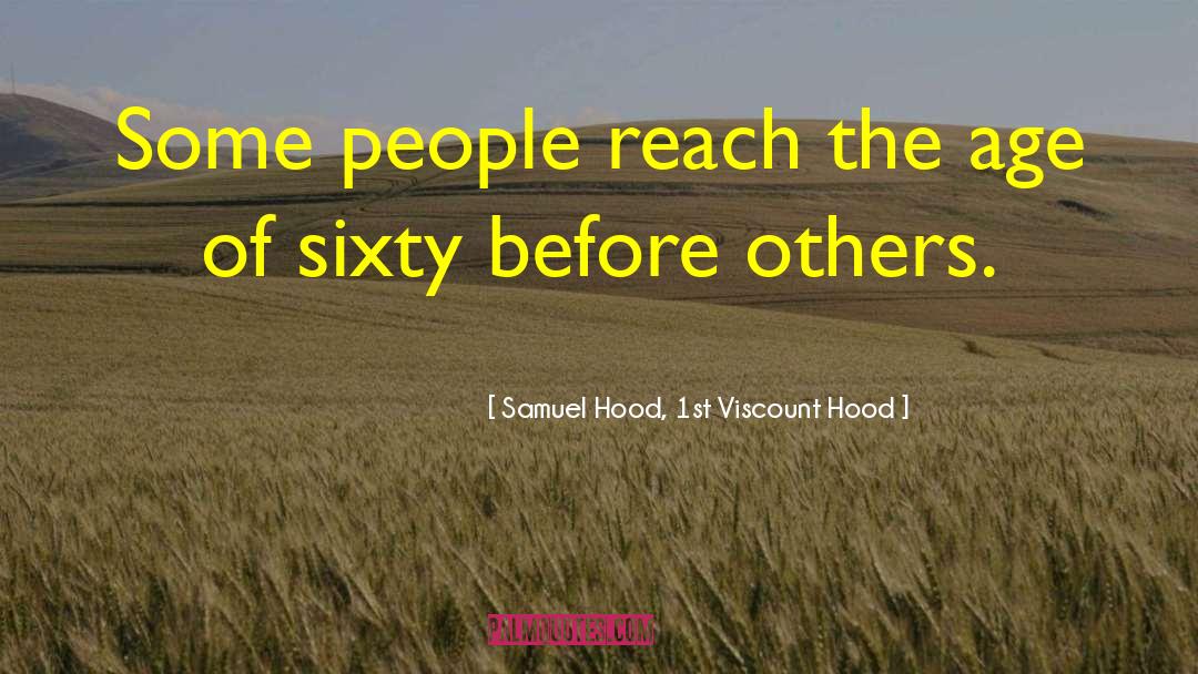 Happy 60th Birthday Brother quotes by Samuel Hood, 1st Viscount Hood