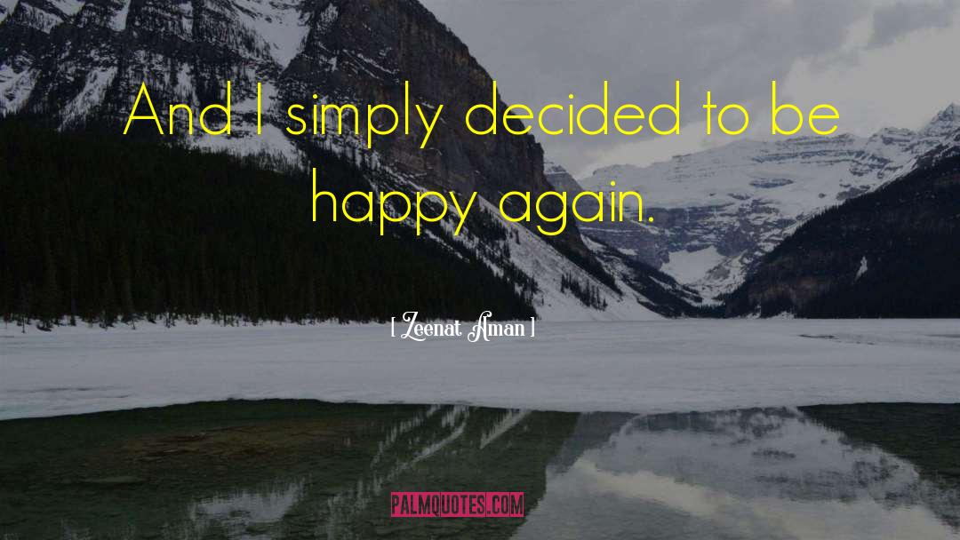 Happy Again quotes by Zeenat Aman