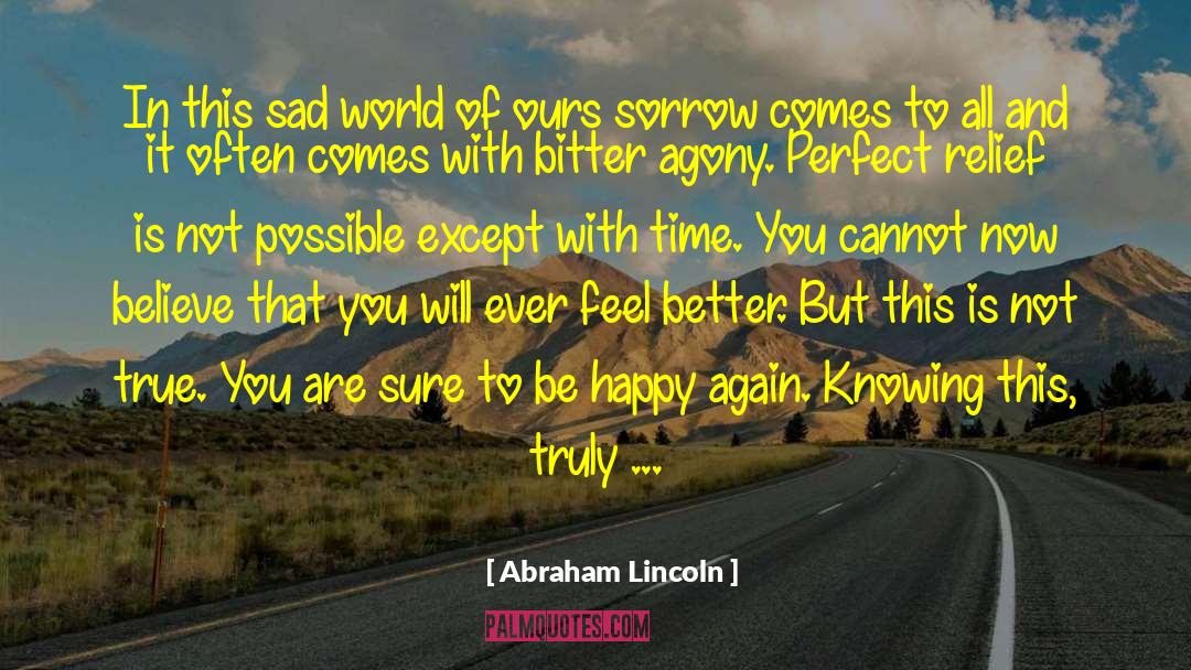 Happy Again quotes by Abraham Lincoln
