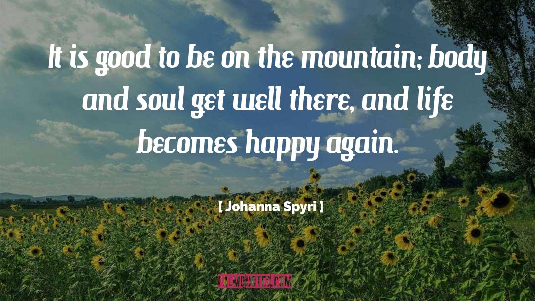 Happy Again quotes by Johanna Spyri