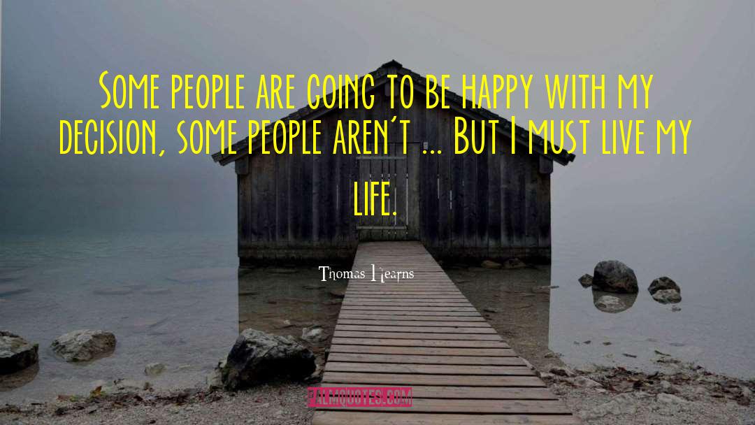 Happy Alone quotes by Thomas Hearns