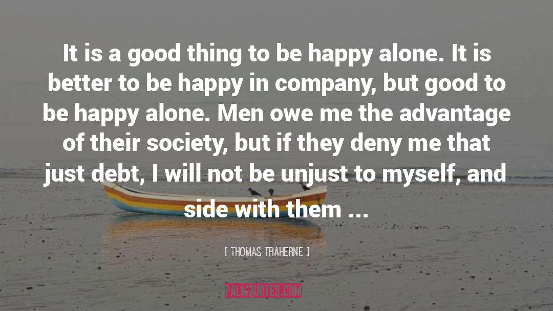 Happy Alone quotes by Thomas Traherne