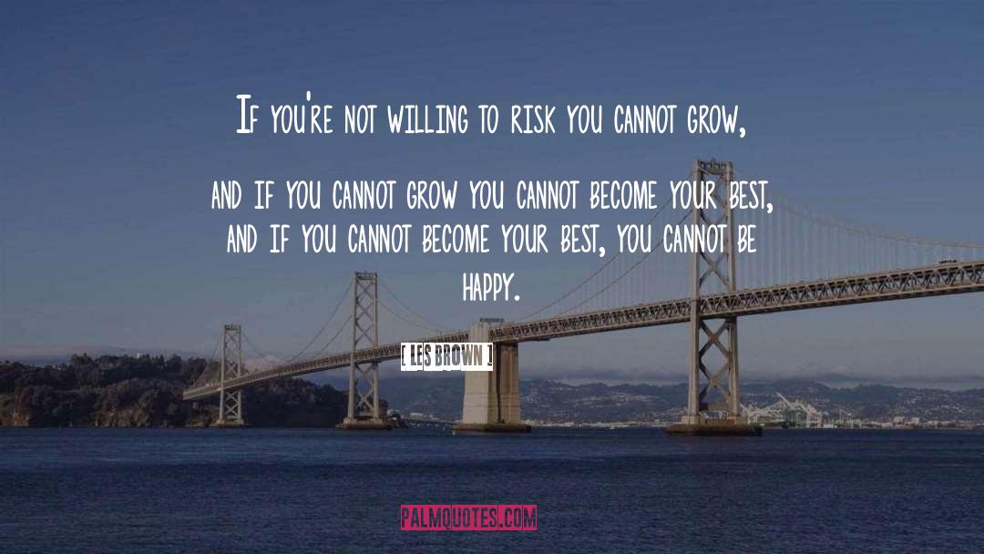Happy And Contented quotes by Les Brown