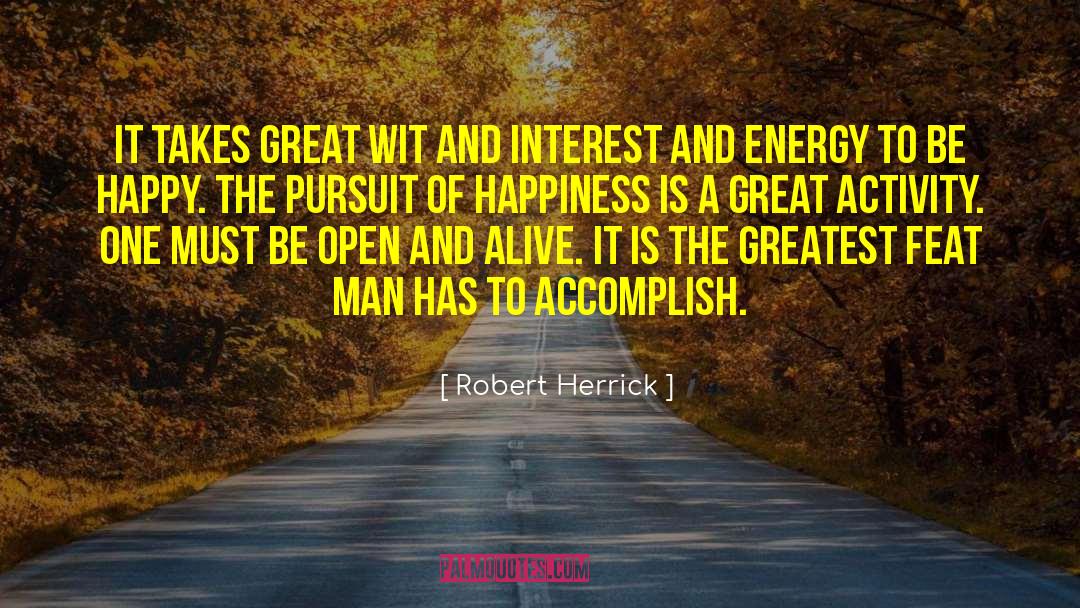 Happy And Contented quotes by Robert Herrick