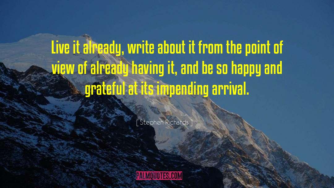 Happy And Grateful quotes by Stephen Richards