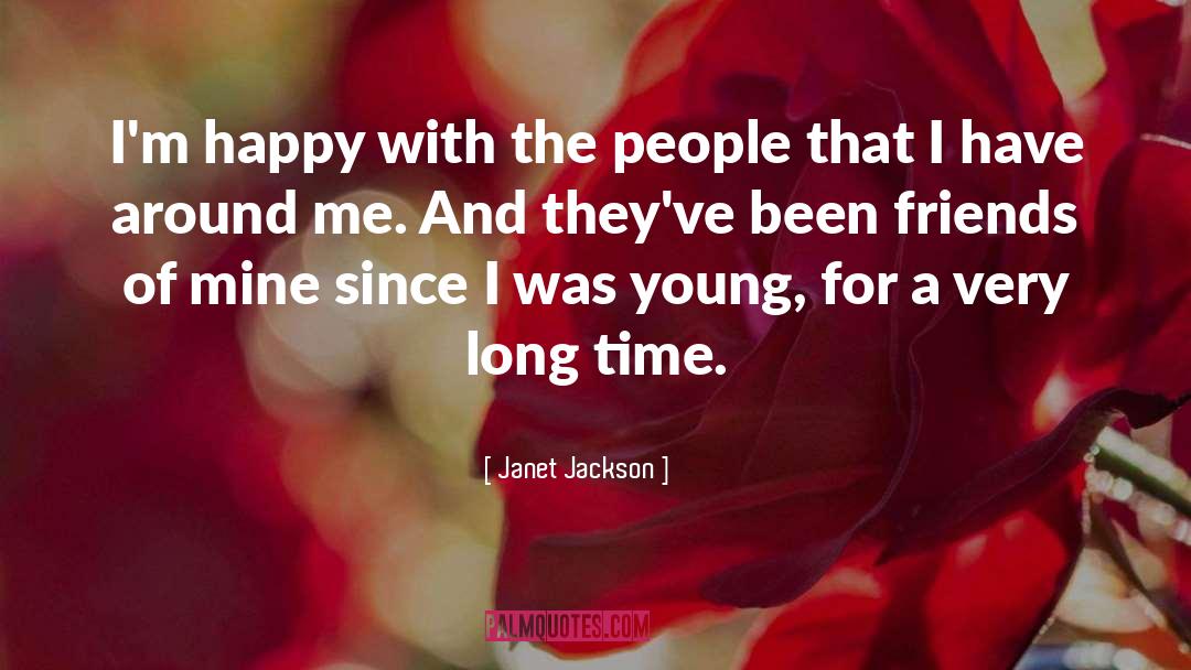 Happy Anniversary To Your Friends quotes by Janet Jackson