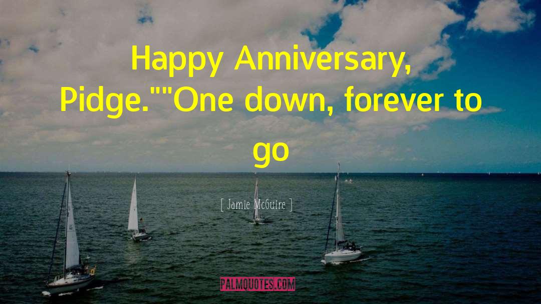 Happy Anniversary To Your Friends quotes by Jamie McGuire