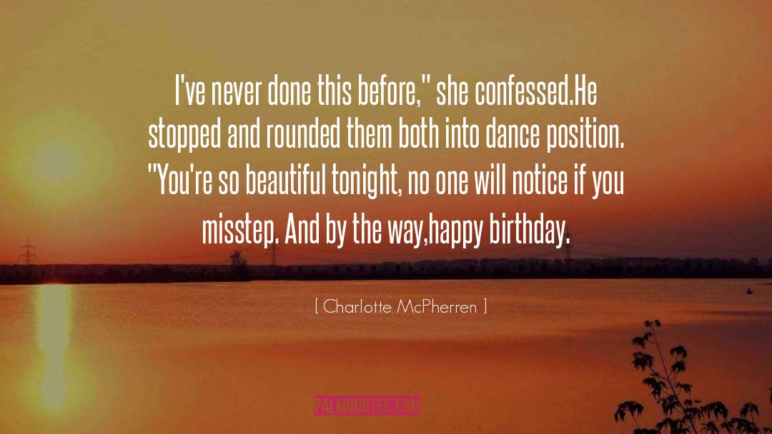 Happy Birthday Ayush quotes by Charlotte McPherren