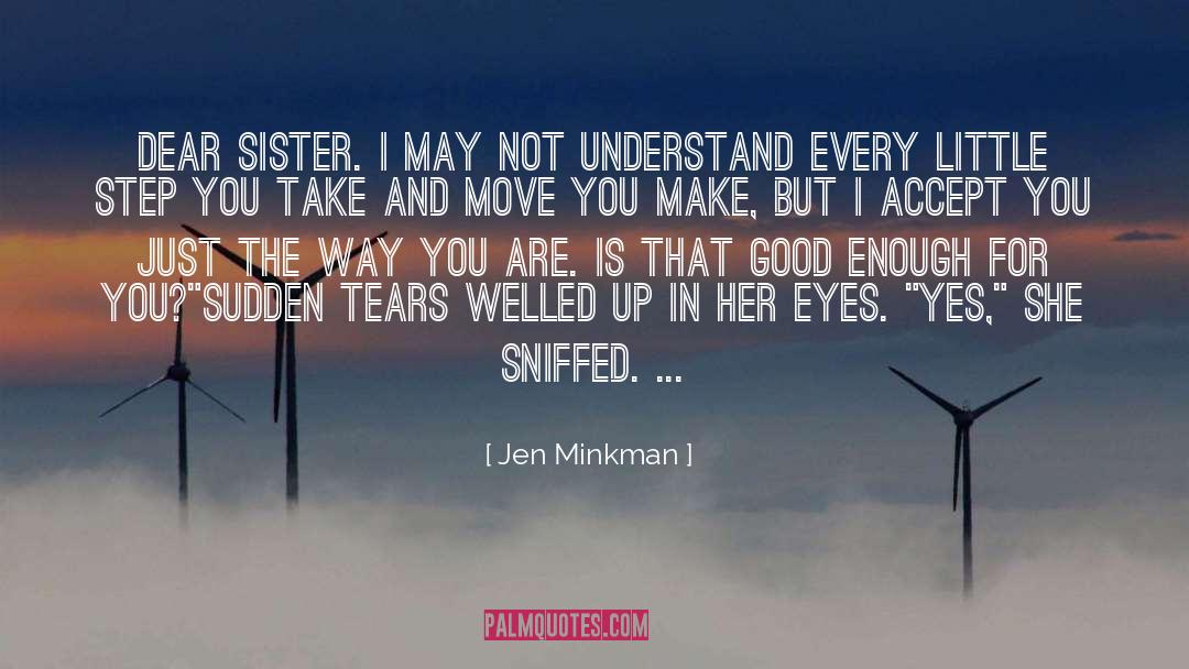 Happy Birthday Dear Sister quotes by Jen Minkman