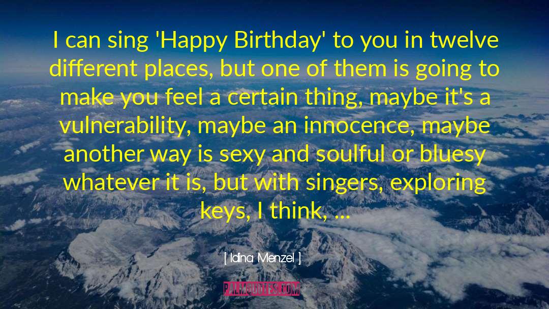 Happy Birthday Inspirational quotes by Idina Menzel