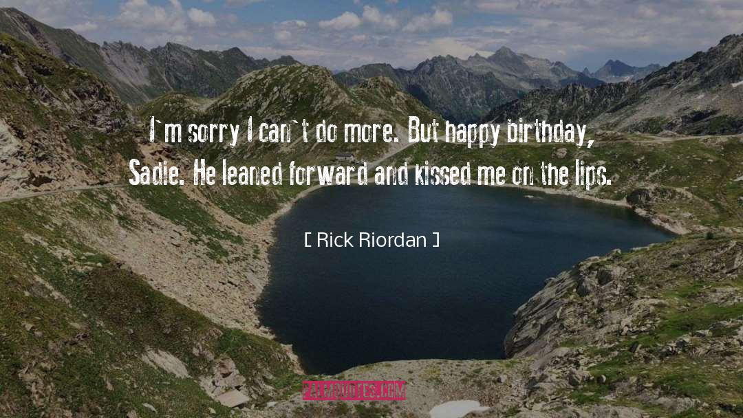 Happy Birthday Inspirational quotes by Rick Riordan