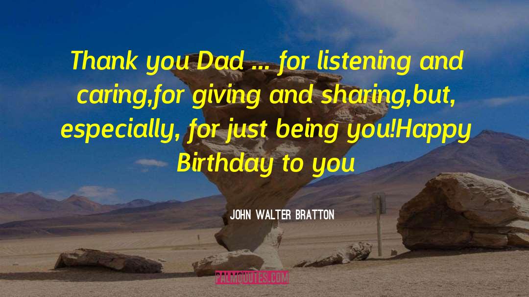 Happy Birthday Message quotes by John Walter Bratton