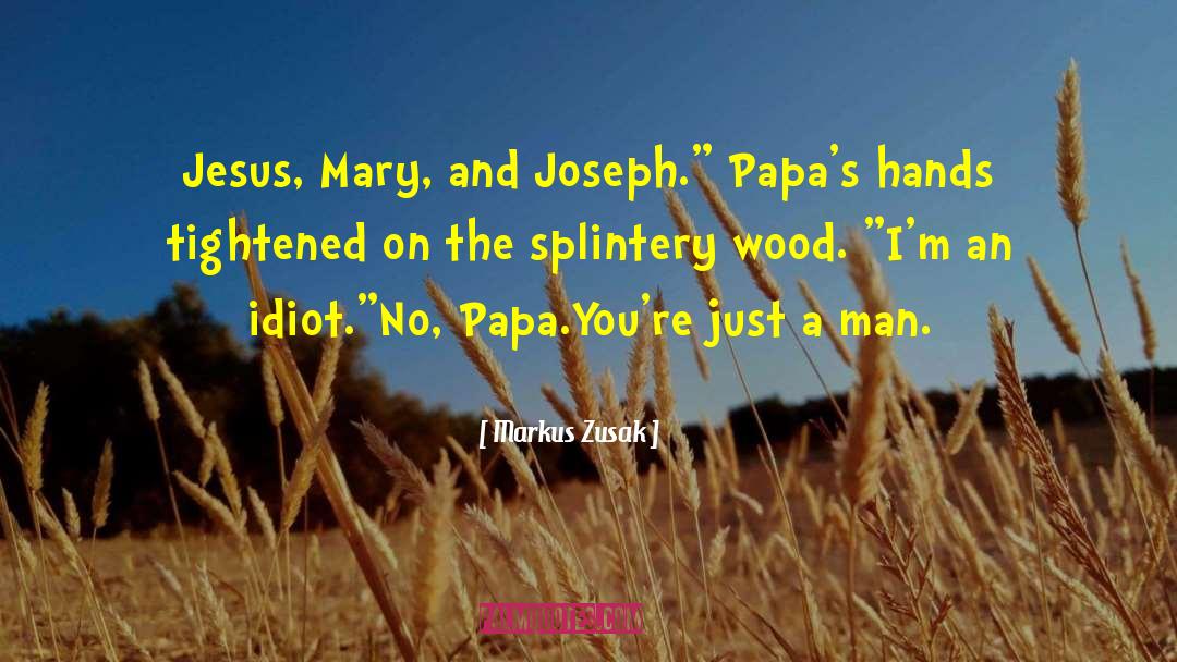 Happy Birthday Papa English quotes by Markus Zusak