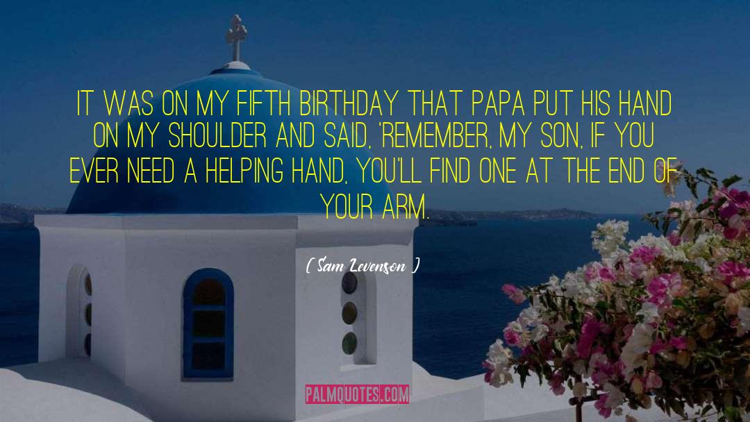 Happy Birthday Papa English quotes by Sam Levenson