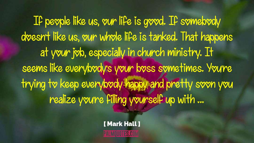 Happy Boss Day quotes by Mark Hall