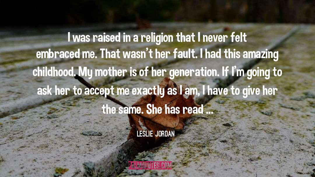 Happy Childhood quotes by Leslie Jordan