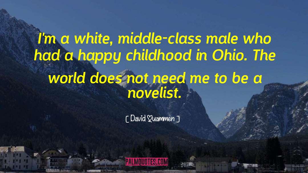 Happy Childhood quotes by David Quammen