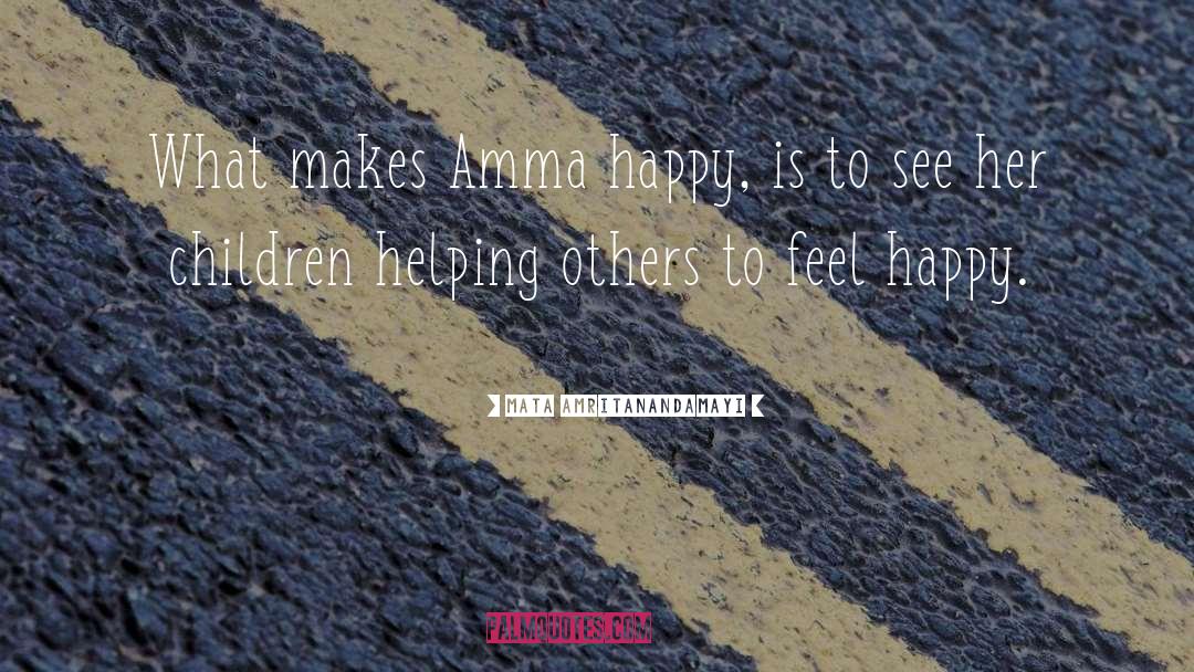 Happy Children quotes by Mata Amritanandamayi