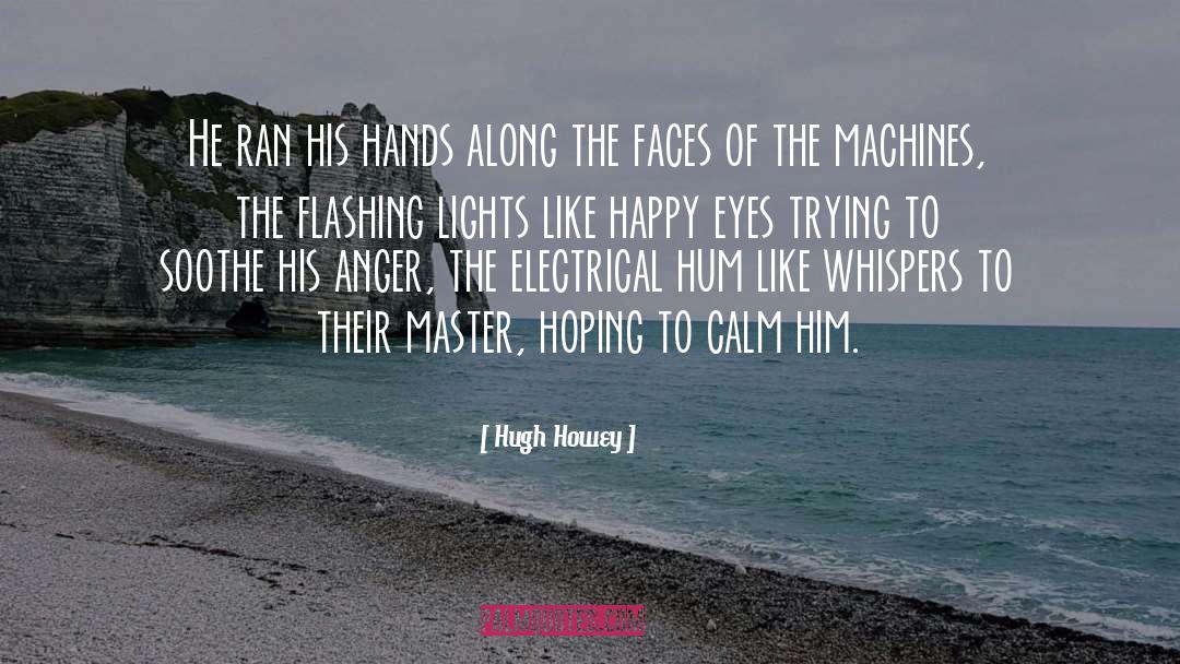 Happy Children quotes by Hugh Howey