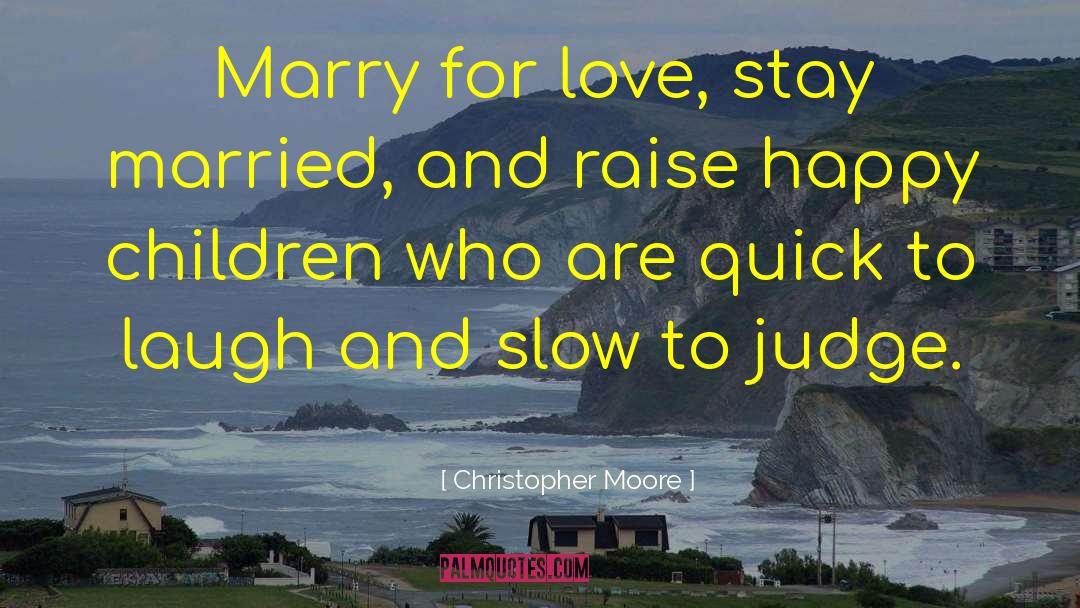 Happy Children quotes by Christopher Moore