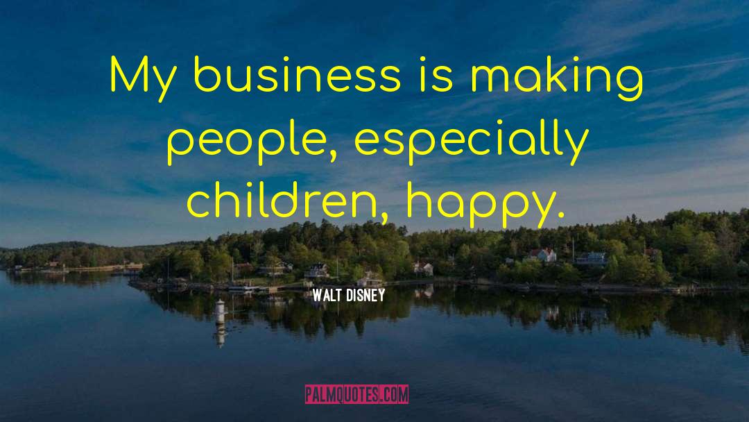 Happy Children quotes by Walt Disney