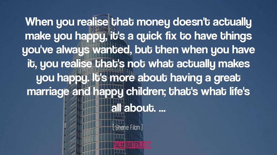 Happy Children quotes by Shane Filan