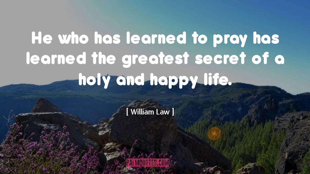 Happy Consequences quotes by William Law