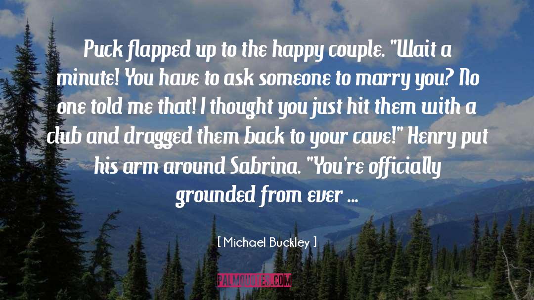 Happy Couple quotes by Michael Buckley