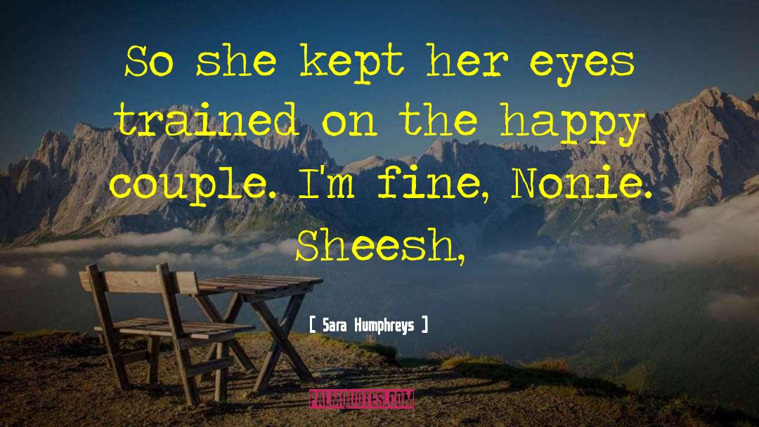 Happy Couple quotes by Sara Humphreys