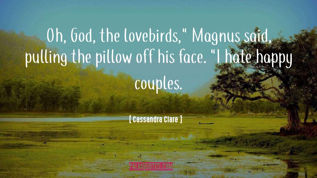 Happy Couple quotes by Cassandra Clare