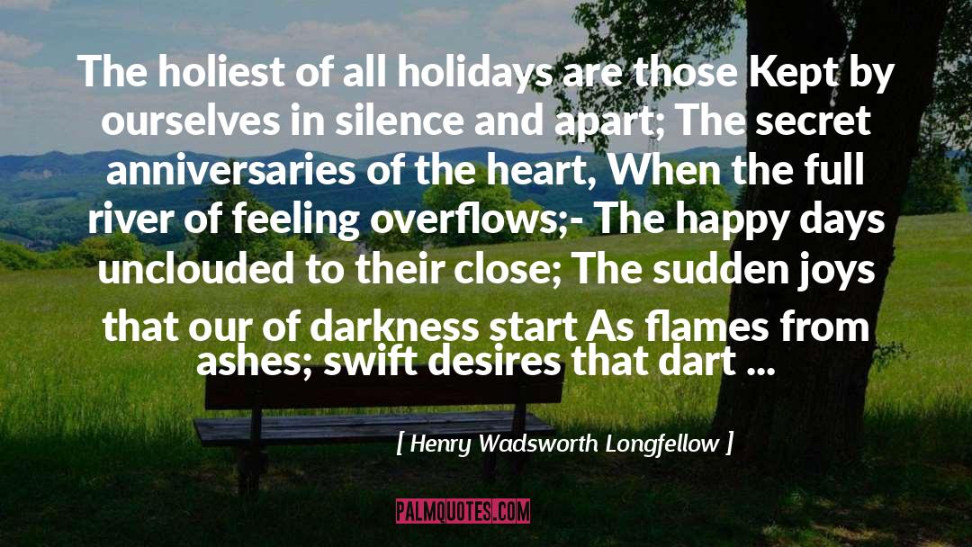 Happy Day quotes by Henry Wadsworth Longfellow