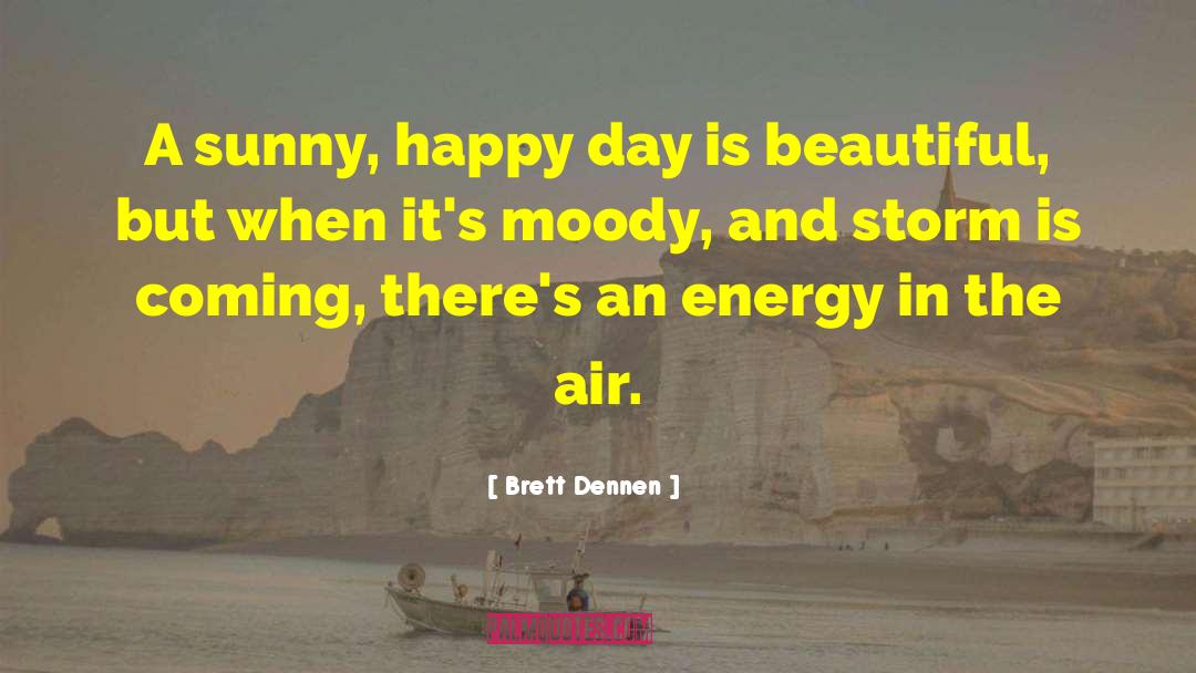 Happy Day quotes by Brett Dennen