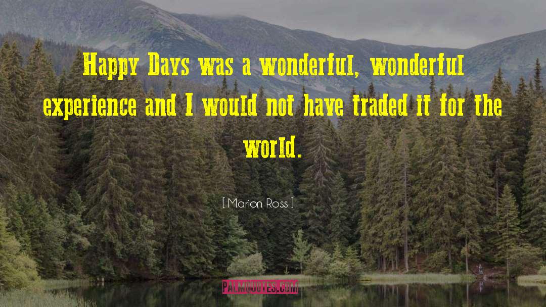 Happy Days quotes by Marion Ross