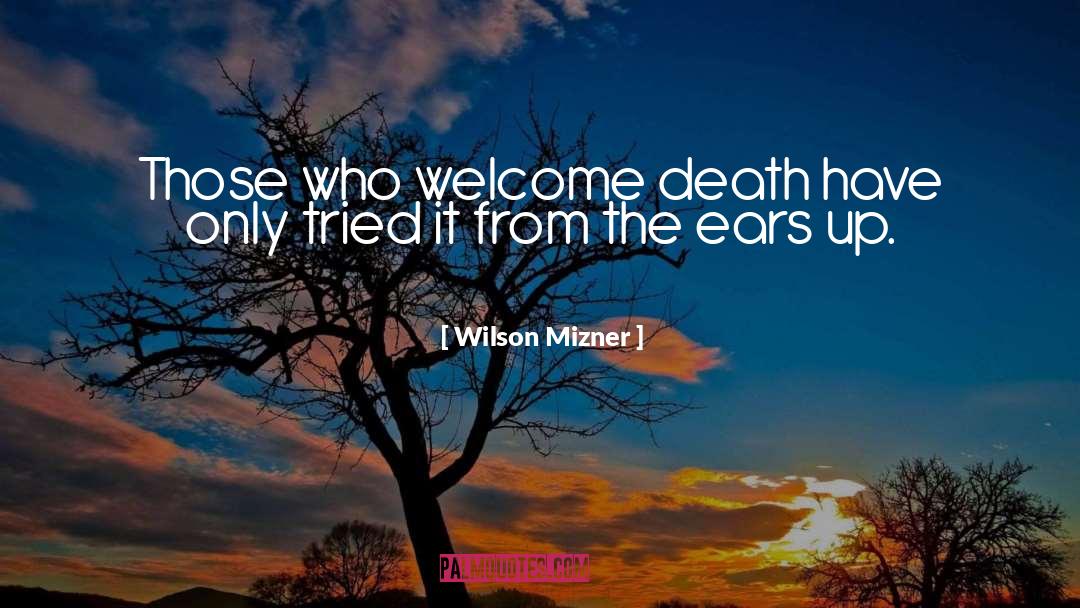 Happy Death quotes by Wilson Mizner