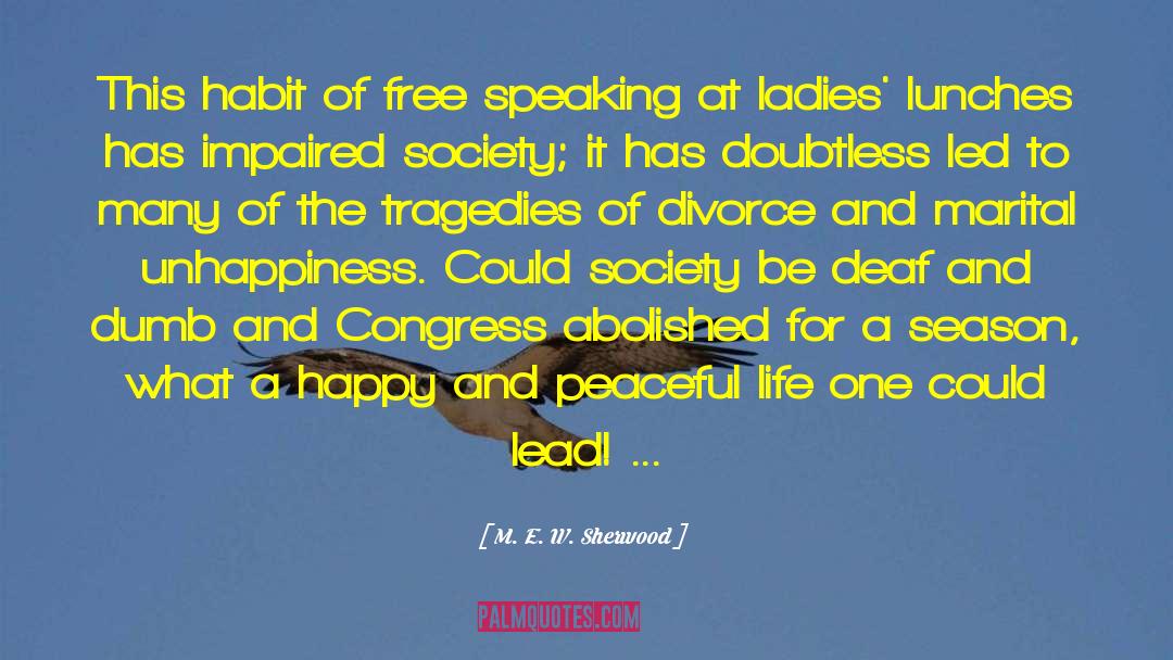 Happy Divorce quotes by M. E. W. Sherwood
