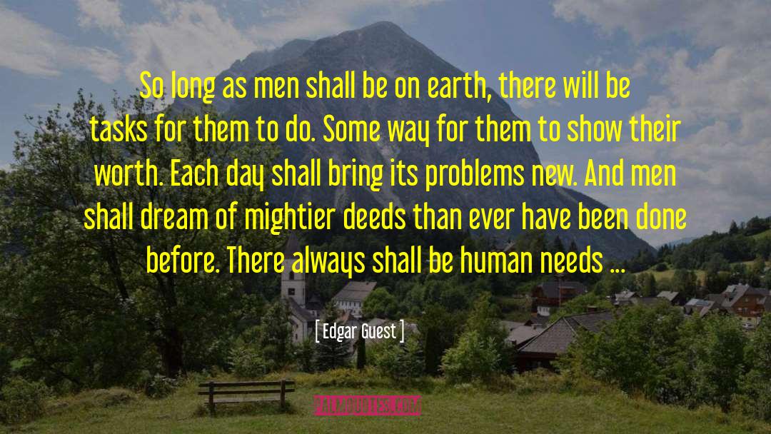 Happy Earth Day quotes by Edgar Guest