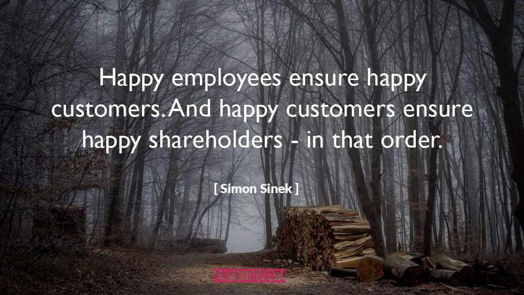 Happy Employees quotes by Simon Sinek